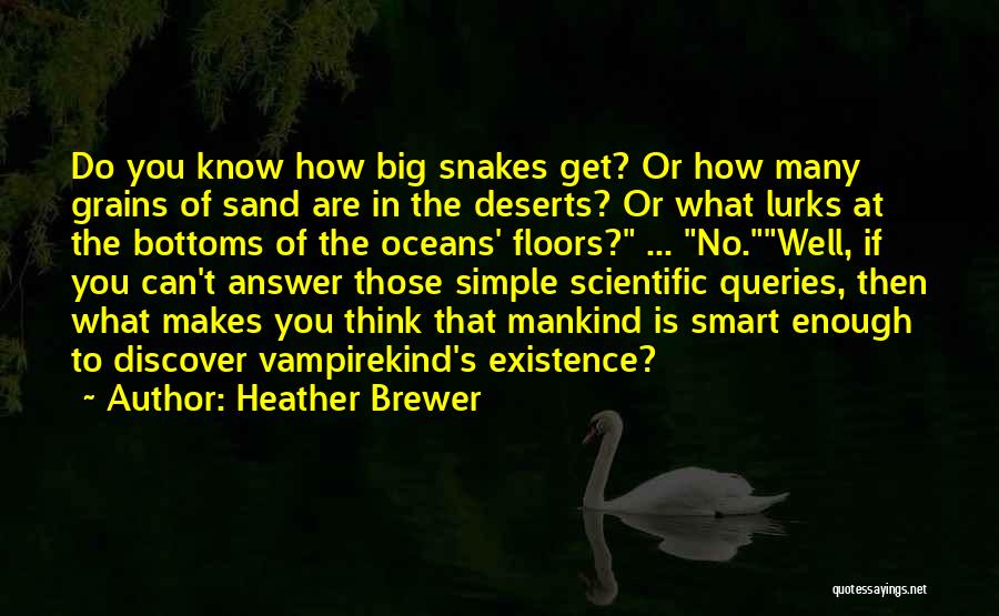 If You Think You Are Smart Quotes By Heather Brewer