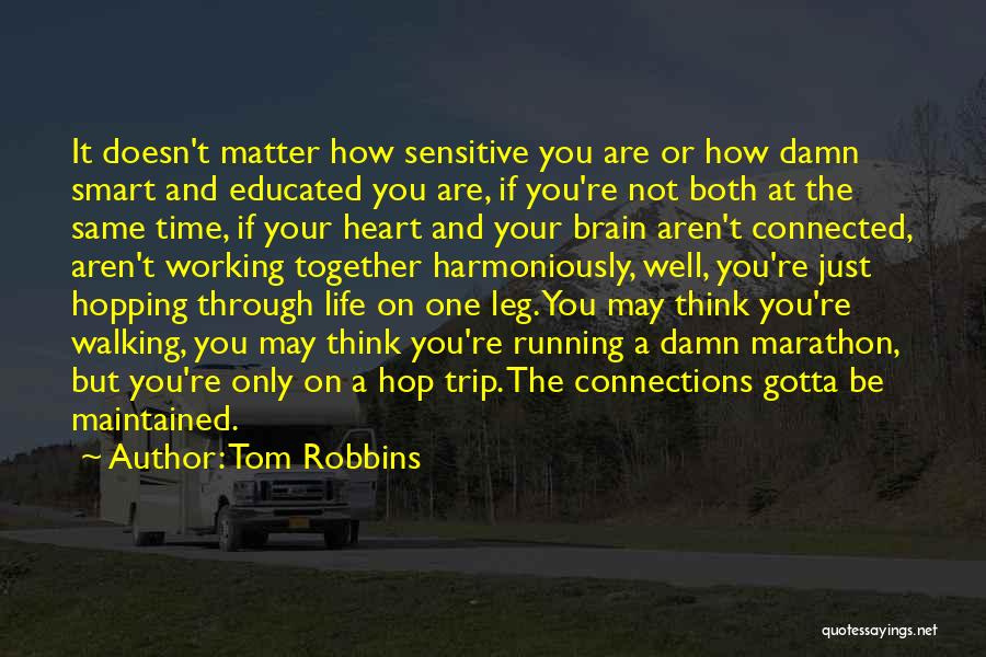 If You Think You Are Smart Quotes By Tom Robbins