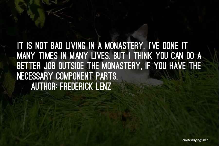 If You Think You Can Do Better Quotes By Frederick Lenz