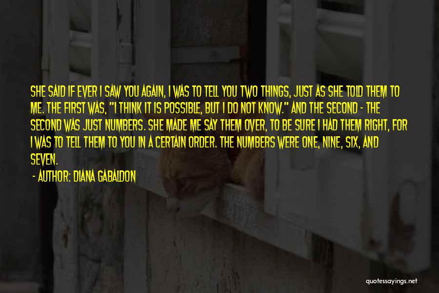 If You Think You Know Me Quotes By Diana Gabaldon