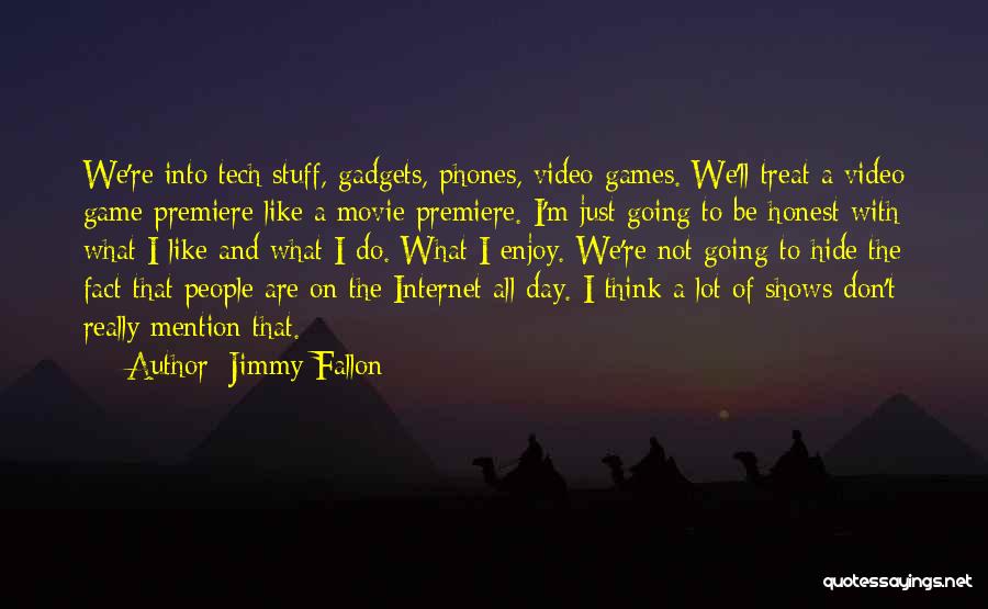 If You Treat Me Like A Game Quotes By Jimmy Fallon