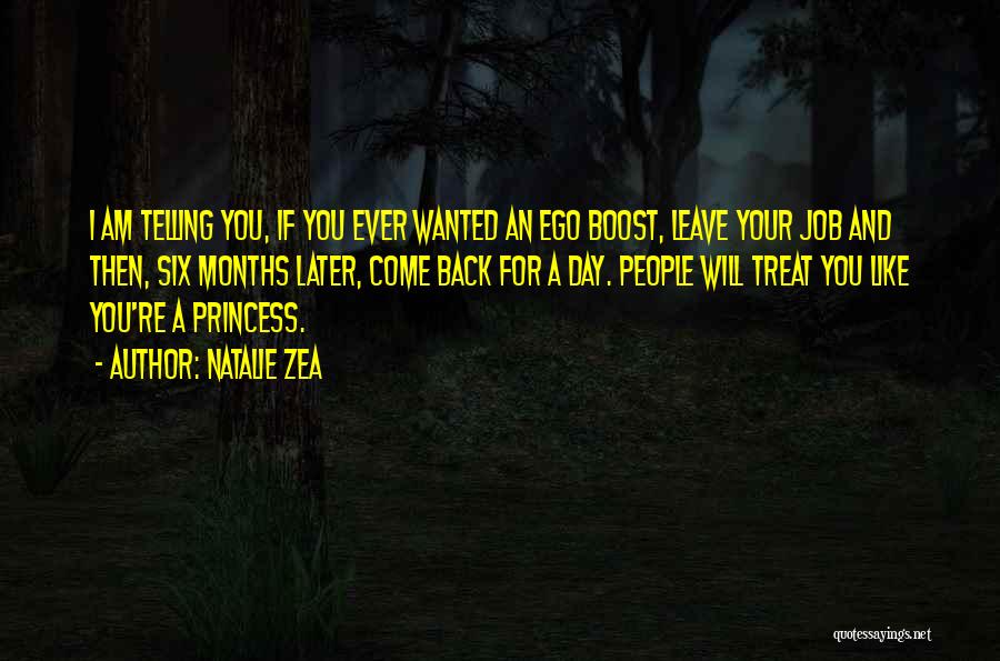 If You Treat Me Like A Princess Quotes By Natalie Zea