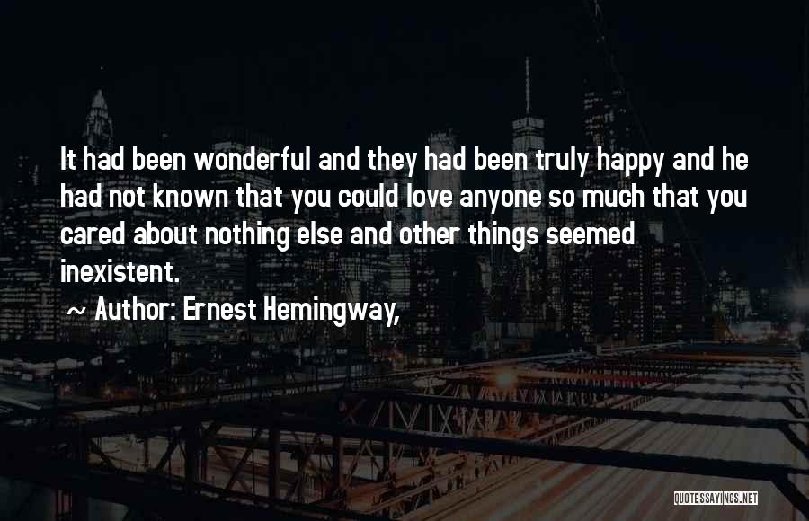 If You Truly Cared Quotes By Ernest Hemingway,