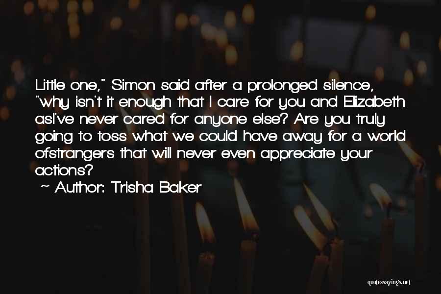 If You Truly Cared Quotes By Trisha Baker