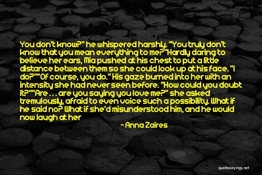 If You Truly Love Her Quotes By Anna Zaires