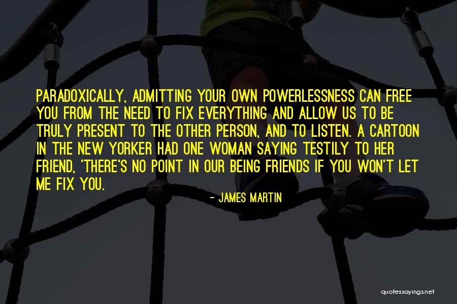 If You Truly Love Her Quotes By James Martin