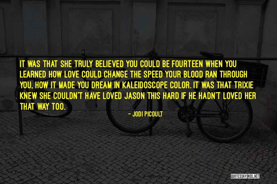 If You Truly Love Her Quotes By Jodi Picoult