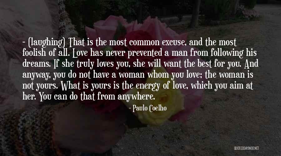 If You Truly Love Her Quotes By Paulo Coelho