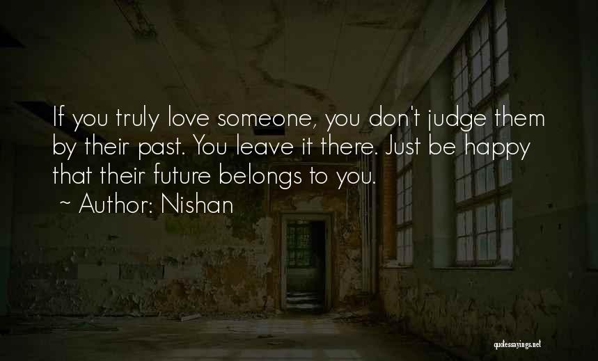 If You Truly Love Someone Quotes By Nishan