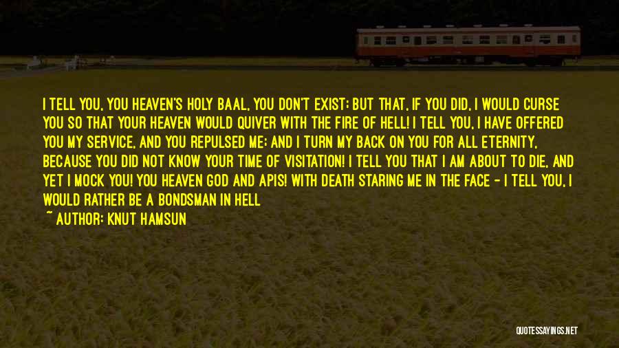 If You Turn Your Back On Me Quotes By Knut Hamsun