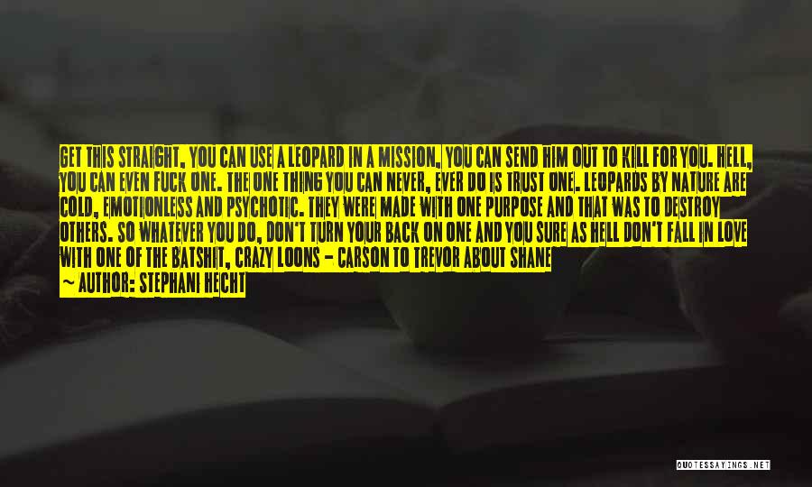 If You Turn Your Back On Me Quotes By Stephani Hecht