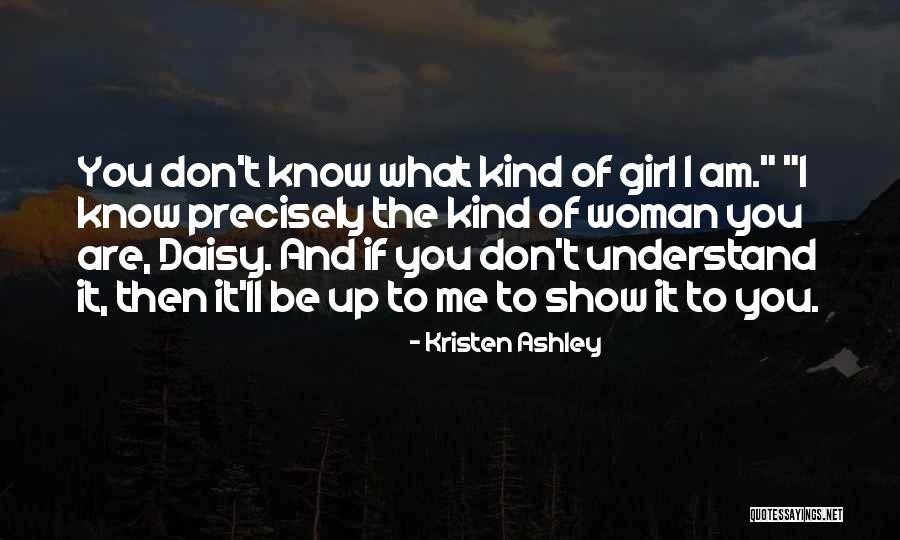 If You Understand Me Quotes By Kristen Ashley If You Understand Me Quotes By Kristen Ashley