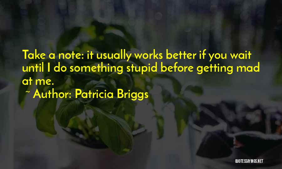 If You Wait Quotes By Patricia Briggs