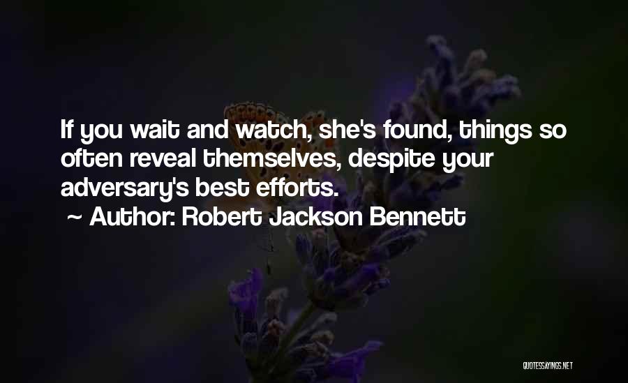 If You Wait Quotes By Robert Jackson Bennett
