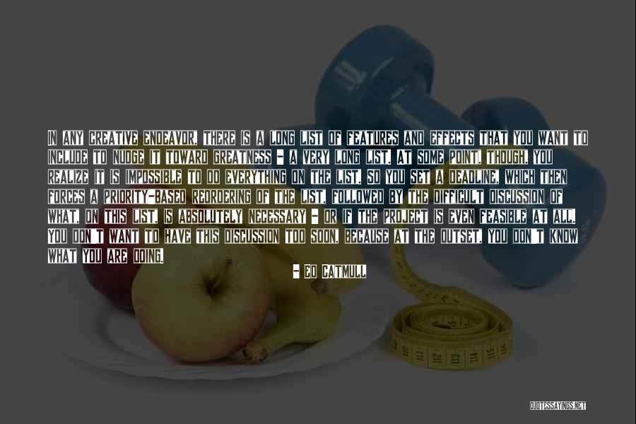 If You Wait Too Long Quotes By Ed Catmull If You Wait Too Long Quotes By Ed Catmull