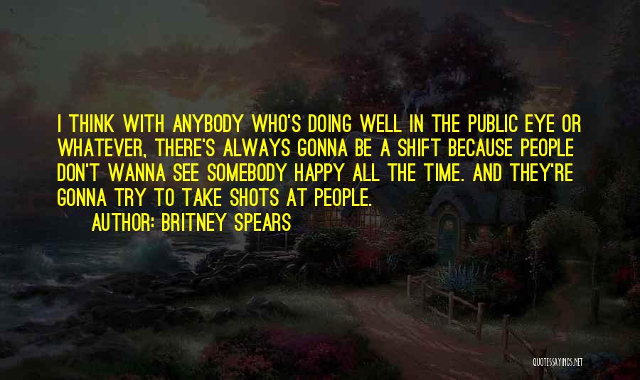 If You Wanna Be Happy Quotes By Britney Spears