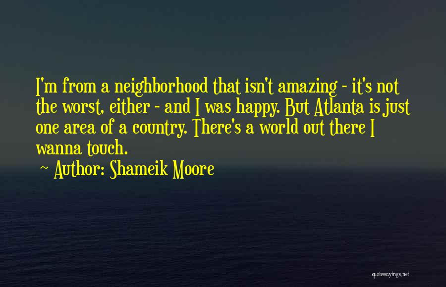 If You Wanna Be Happy Quotes By Shameik Moore