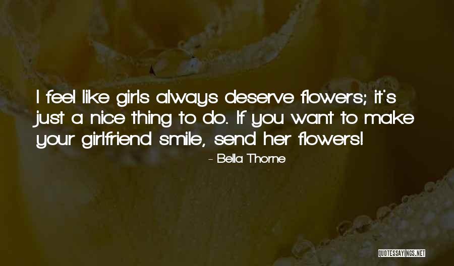 If You Want A Girl Quotes By Bella Thorne If You Want A Girl Quotes By Bella Thorne
