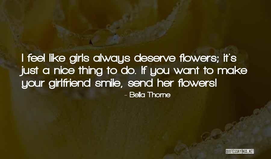 If You Want A Girl Quotes By Bella Thorne