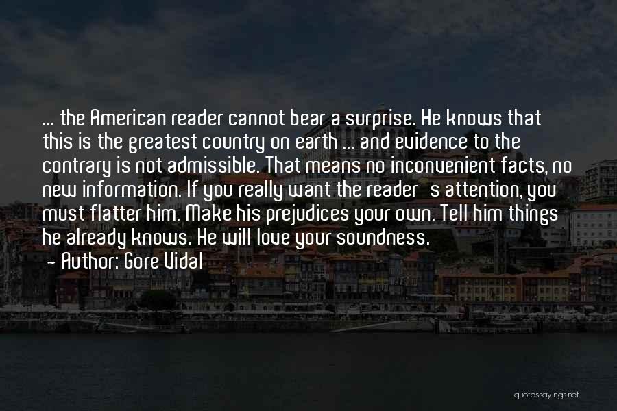 If You Want Attention Quotes By Gore Vidal