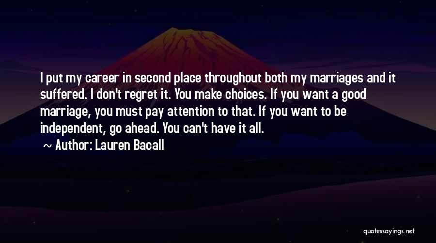 If You Want Attention Quotes By Lauren Bacall