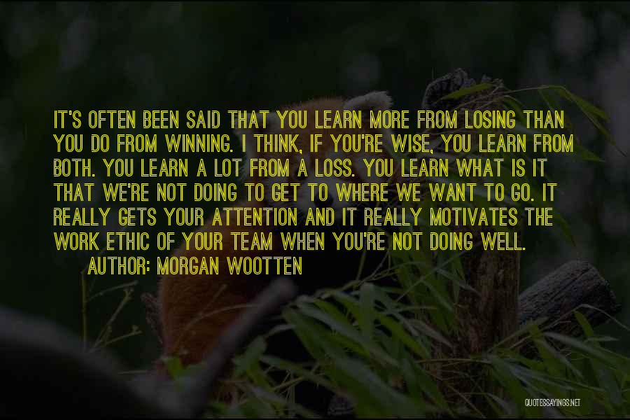 If You Want Attention Quotes By Morgan Wootten