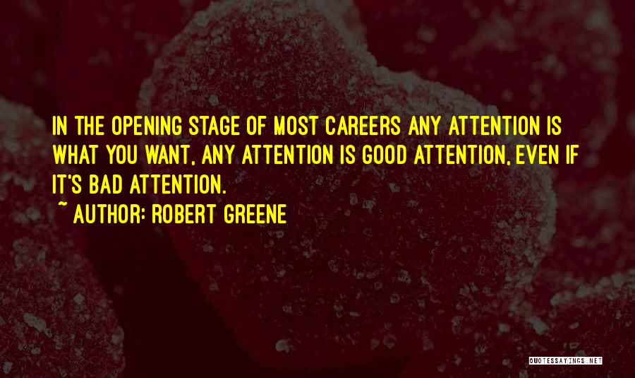 If You Want Attention Quotes By Robert Greene