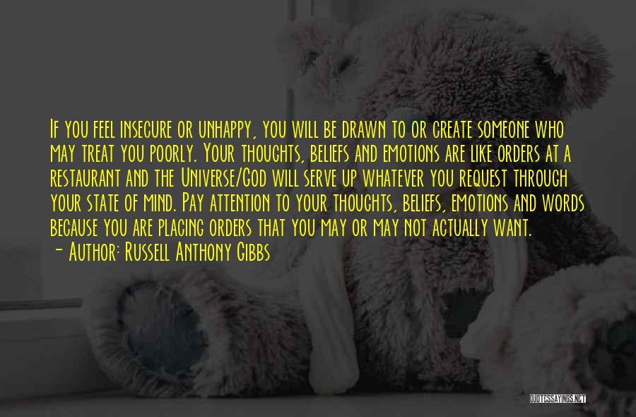 If You Want Attention Quotes By Russell Anthony Gibbs