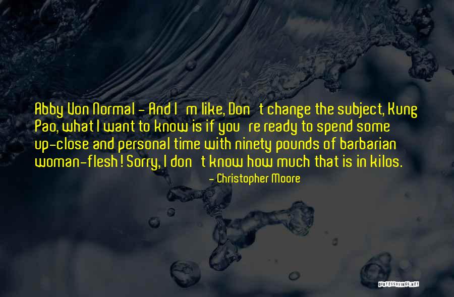 If You Want Change Quotes By Christopher Moore