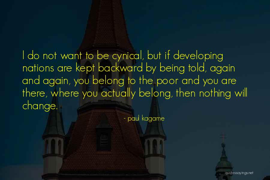 If You Want Change Quotes By Paul Kagame