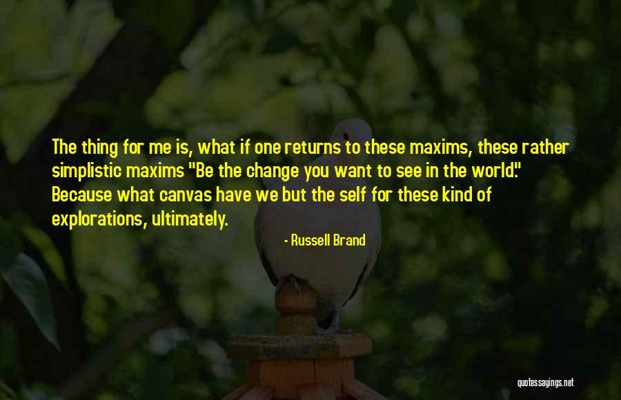 If You Want Change Quotes By Russell Brand