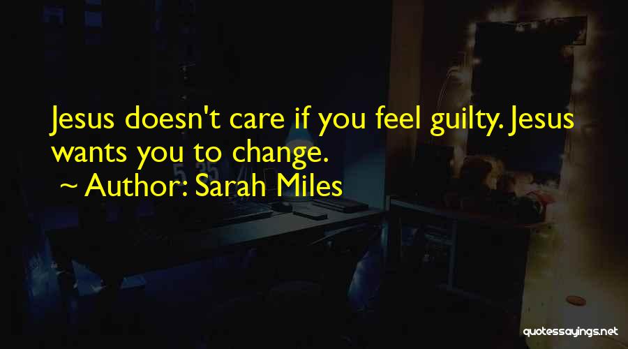 If You Want Change Quotes By Sarah Miles