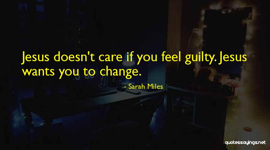 If You Want Change Quotes By Sarah Miles