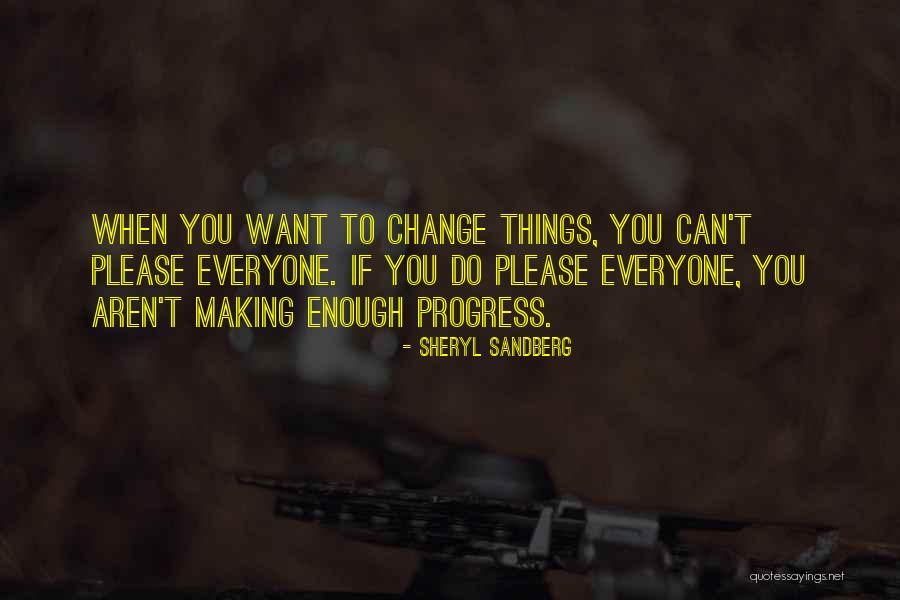 If You Want Change Quotes By Sheryl Sandberg