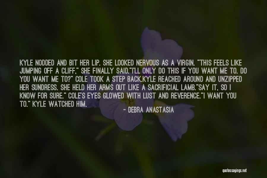 If You Want Her Back Quotes By Debra Anastasia