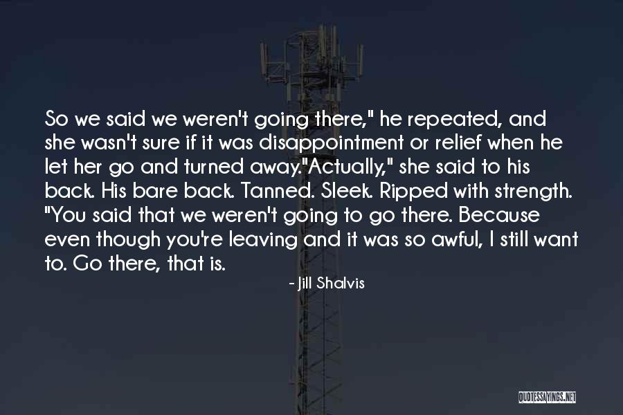 If You Want Her Back Quotes By Jill Shalvis If You Want Her Back Quotes By Jill Shalvis