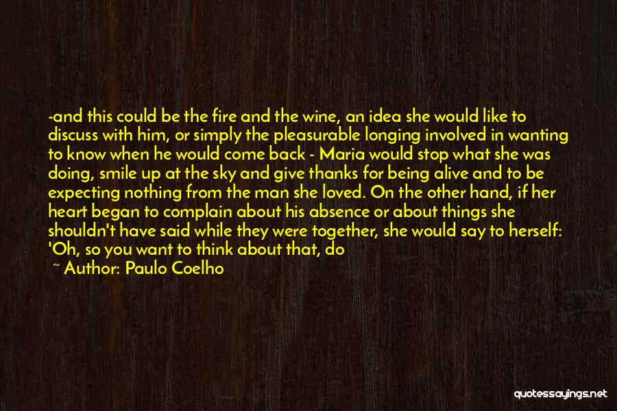 If You Want Her Back Quotes By Paulo Coelho If You Want Her Back Quotes By Paulo Coelho
