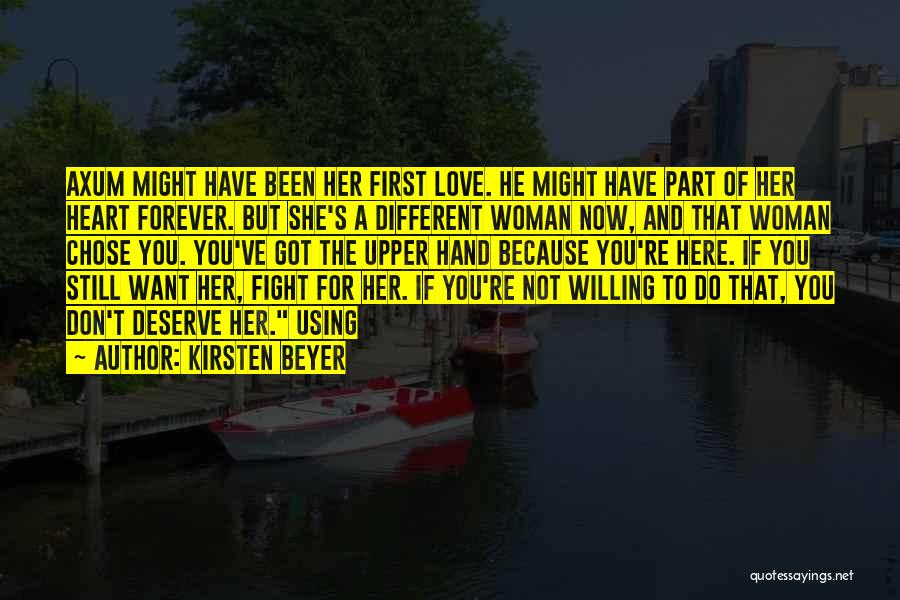 If You Want Her Fight For Her Quotes By Kirsten Beyer