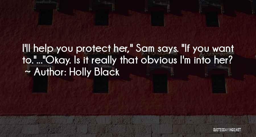 If You Want Her Quotes By Holly Black