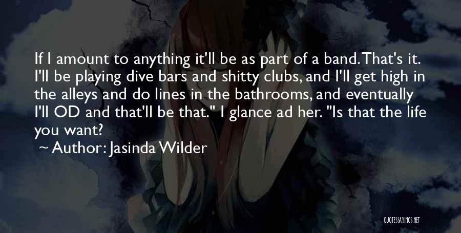 If You Want Her Quotes By Jasinda Wilder