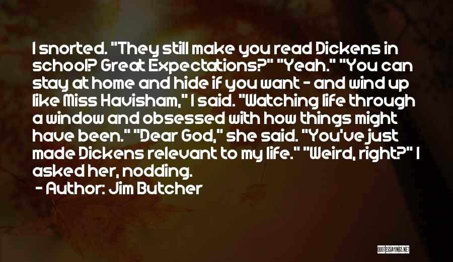 If You Want Her To Stay Quotes By Jim Butcher