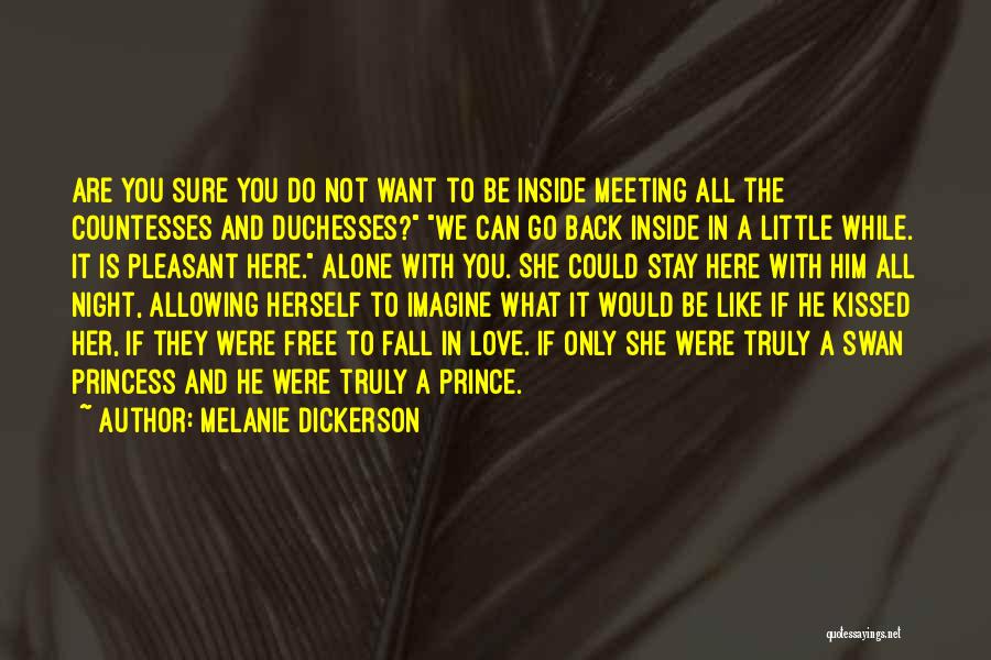 If You Want Her To Stay Quotes By Melanie Dickerson