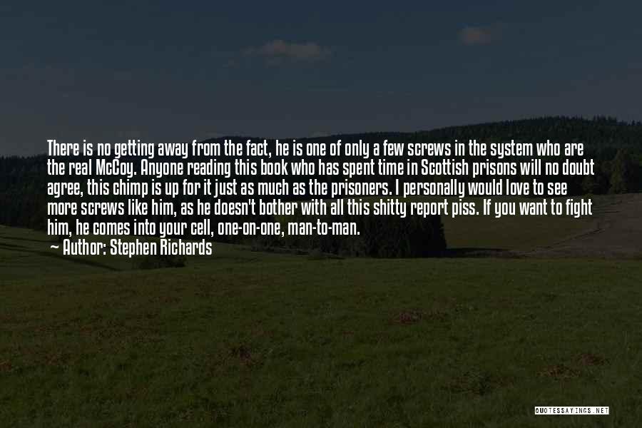 If You Want It Fight For It Quotes By Stephen Richards