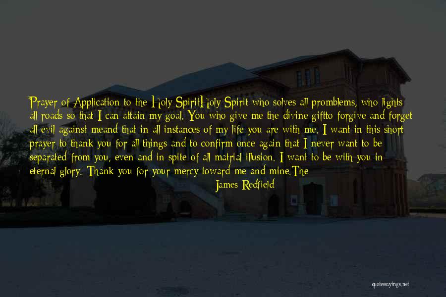 If You Want Me In Your Life Quotes By James Redfield If You Want Me In Your Life Quotes By James Redfield