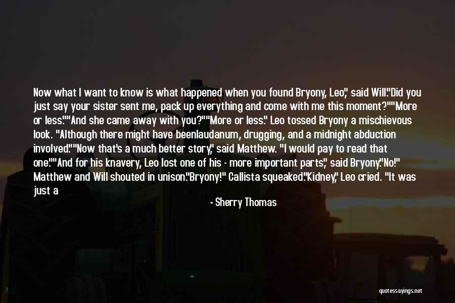 If You Want Me In Your Life Quotes By Sherry Thomas If You Want Me In Your Life Quotes By Sherry Thomas