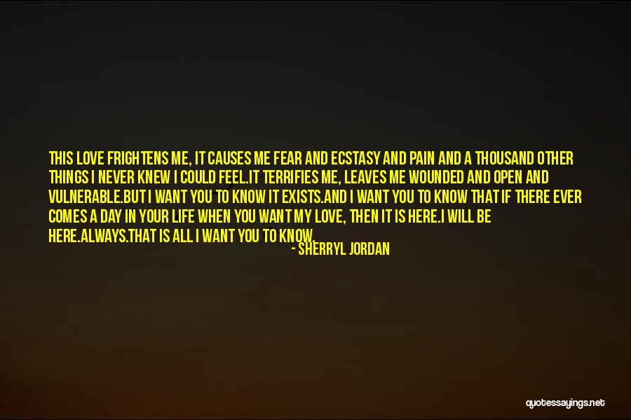 If You Want Me In Your Life Quotes By Sherryl Jordan If You Want Me In Your Life Quotes By Sherryl Jordan