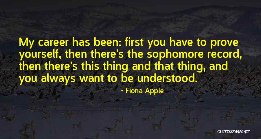 If You Want Me Prove It Quotes By Fiona Apple