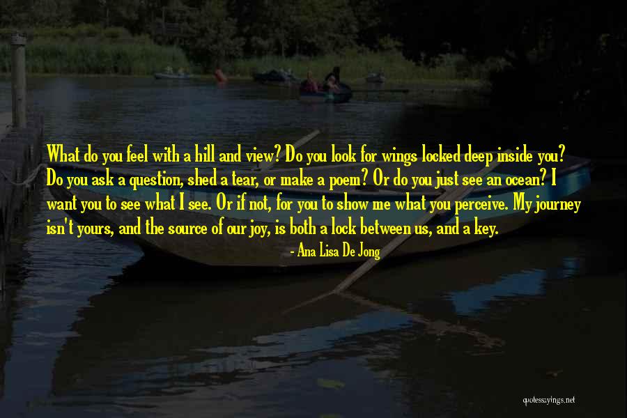 If You Want Me Show Me Quotes By Ana Lisa De Jong If You Want Me Show Me Quotes By Ana Lisa De Jong