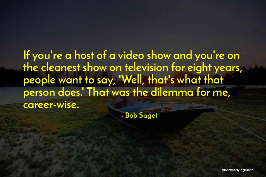 If You Want Me Show Me Quotes By Bob Saget If You Want Me Show Me Quotes By Bob Saget