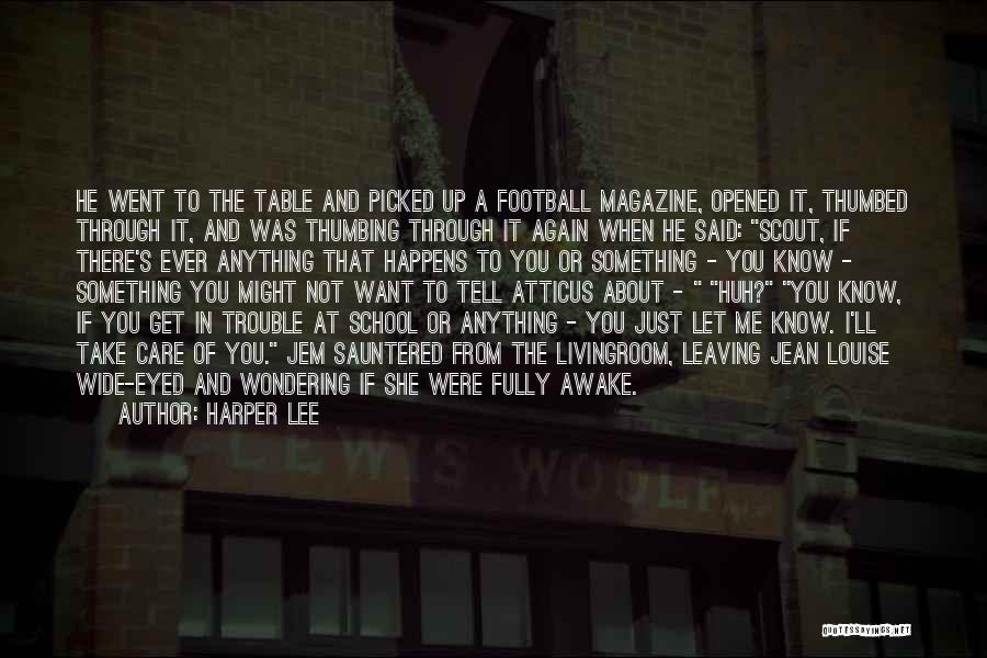 If You Want Me Tell Me Quotes By Harper Lee